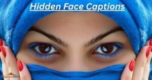 hidden face captions