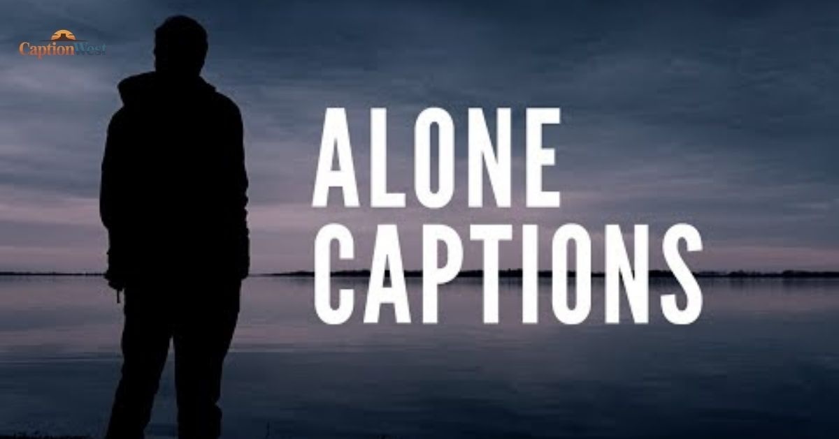 alone captions for instagram
