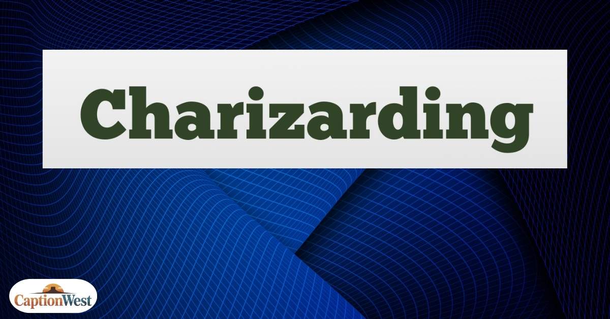 Charizarding Meaning