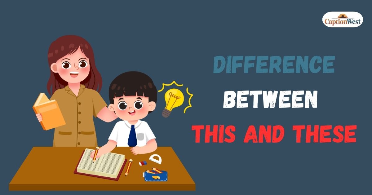 Difference between this and these