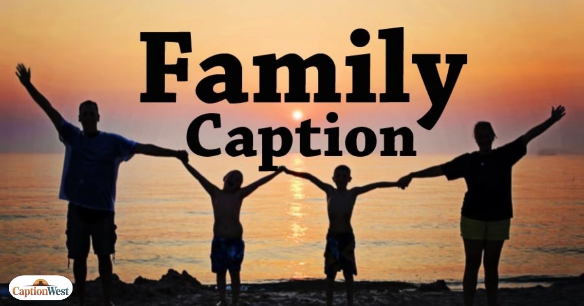 family captions